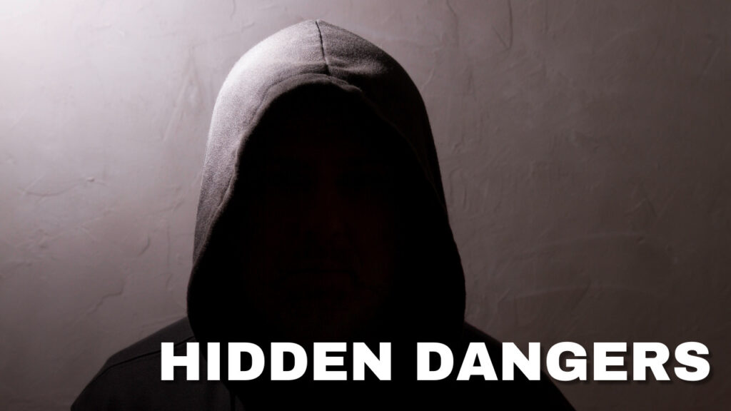 Hidden-Dangers