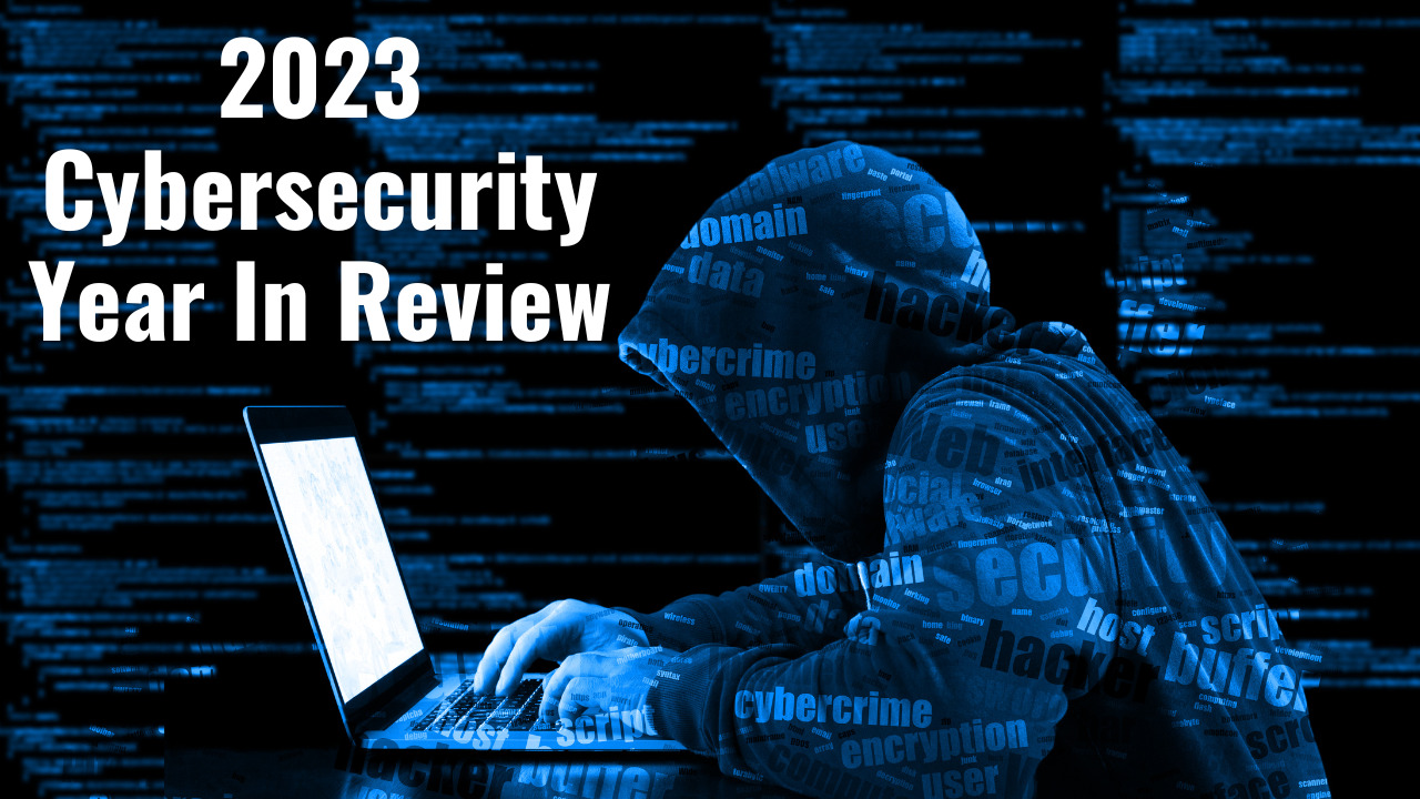 2023 Cybersecurity Year In Review – TruTech