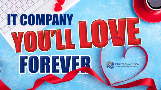 Do You Love Your Jacksonville IT Company?